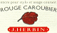 ROUGE CAROUBIER